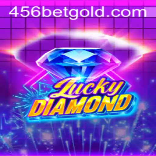 Discover the Thrills of LuckyDiamond - A 456BET.com Exclusive