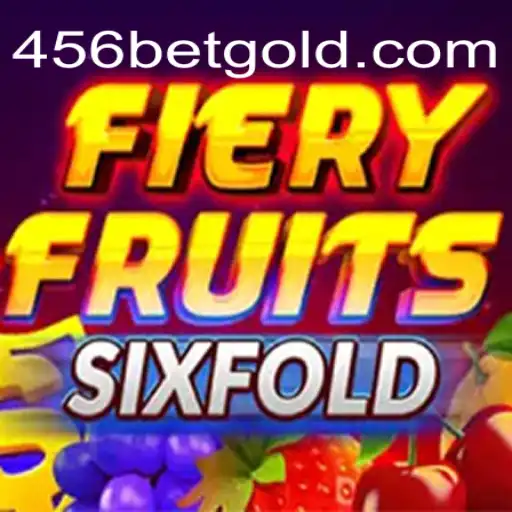 FieryFruitsSixFold: A Sizzling New Addition to 456BET.com