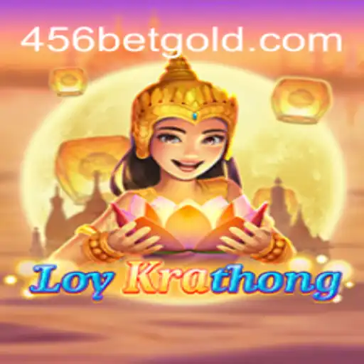 Discover the Exciting World of LoyKrathong: A New Adventure on 456BET.com