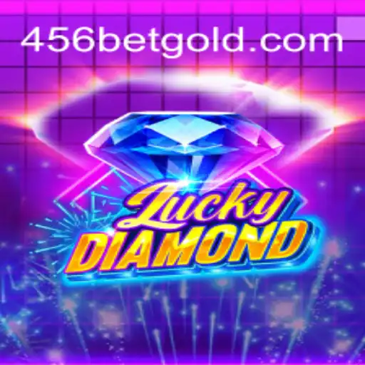 Discover the Thrills of LuckyDiamond - A 456BET.com Exclusive