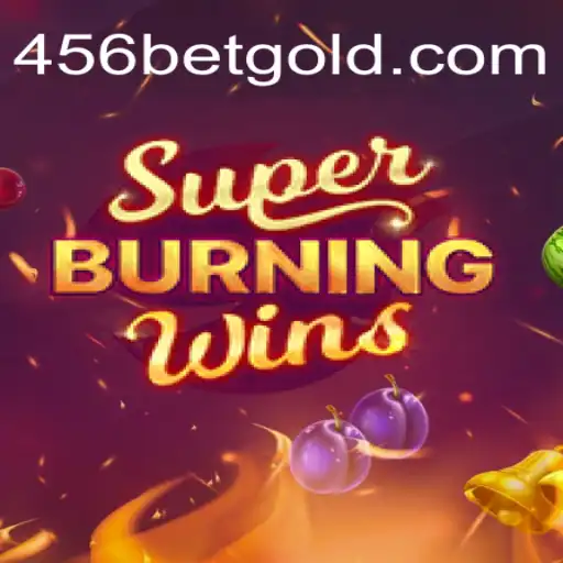 Exploring the World of SuperBurningWins: A Thrilling Journey with 456BET.com